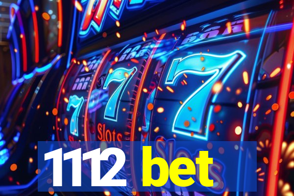 1112 bet